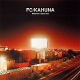 FC Kahuna - Machine Says Yes