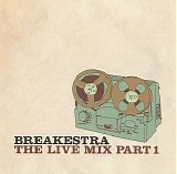 Breakestra - The Live Mix Part 1