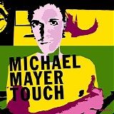 Michael mayer - Touch