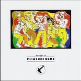 Frankie Goes To Hollywood - Welcome To The Pleasuredome