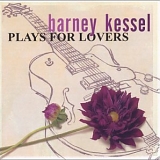 Barney Kessel - Plays For Lovers (1953-1988)