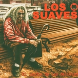 Los Suaves - El Jardin de Las Delicias