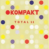 Various artists - Kompakt Total 11