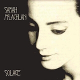 Sarah McLachlan - Solace