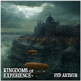 Syd Arthur - Kingdoms Of Experience+