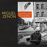 Miguel ZenÃ³n - Identities Are Changeable
