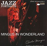 Charles Mingus - Jazz Portraits: Mingus in Wonderland