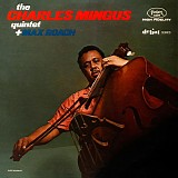 Charles Mingus - The Charles Mingus Quartet + Max Roach