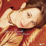 RenÃ©e Rosnes - Life On Earth