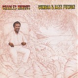 Charles Mingus - Cumbia & Jazz Fusion