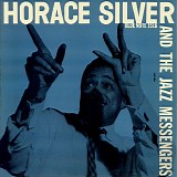 Horace Silver - Horace Silver And The Jazz Messengers