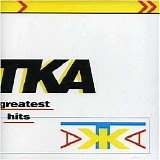 TKA - Greatest Hits