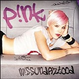P!nk - Missundaztood
