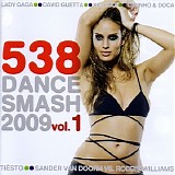 Various artists - 538 Dance Smash Hits 2009 Vol.