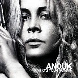 Anouk - Who's Your Momma