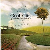Various artists - Owl City - All Things Bright & Beautiful