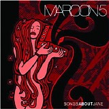 Maroon 5 - Songs About Jane