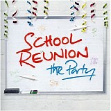 Various artists - School Reunion: The Party