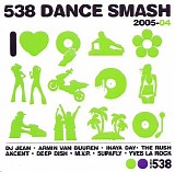 Various artists - 538 Dance Smash Hits 2005 Vol.