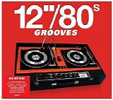 Various artists - 12"/ 80's Grooves