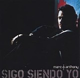 Marc Anthony - Sigo Siendo Yo: Grandes Exitos