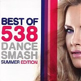 Various artists - Best Of 538 Dance Smash Summer Edition