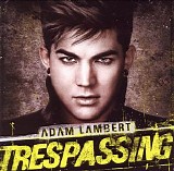 Adam Lambert - Trespassing (Deluxe Edition)