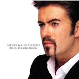 George Michael - George Michael - Ladies and Gentlemen (The Best of George Michael)