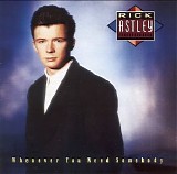 Rick Astley - Whenever You Need Somebody (Deluce Edition)
