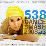 Various artists - 538 Dance Smash Hits 2008 Vol.