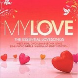 Various artists - My Love (The Essential Love Songs)