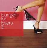 Various artists - Lounge For Lovers 3