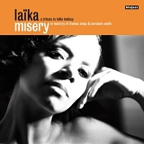 Laika - Misery: A tribute to Billie Holiday
