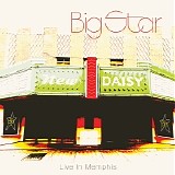 Big Star - Live In Memphis