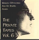Ash Ra Tempel - The Private Tapes Vol. 6