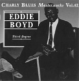 Charly Blues Masterworks - CBM42 Eddie Boyd (Third Degree)
