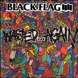 Black Flag - Wasted...Again