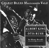 Charly Blues Masterworks - CBM02 Albert King & Otis Rush (So Many Roads)