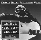 Charly Blues Masterworks - CBM50 Arthur 'Big Boy' Crudup (Mean Ol' Frisco)