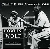 Charly Blues Masterworks - CBM46 Howlin' Wolf (London ReVisited)