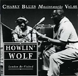 Charly Blues Masterworks - CBM46 Howlin' Wolf (London ReVisited)
