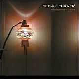 Bee and Flower - What's Mine Is Yours
