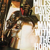 Miles Davis - The Man With The Horn