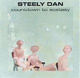 Steely Dan - Countdown to Ecstasy [1998 remaster]