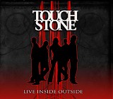 Touchstone - Live Inside Outside