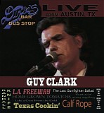 Guy Clark - Guy Clark Live at Dixie's Bar and Buss Stop Disc 1