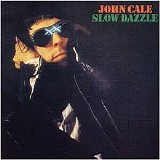 John Cale - Slow Dazzle