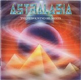 Astralasia - The Hawkwind Re-Mixes