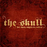 The Skull - For Those Which Are Asleep