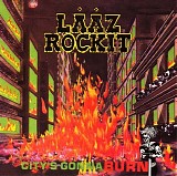 Laaz Rockit - City's Gonna Burn